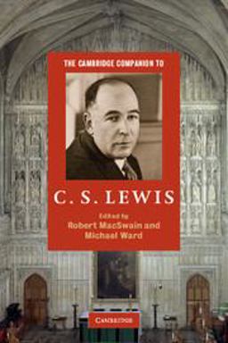 Cambridge Companion to C. S. Lewis  9780521711142 Front Cover
