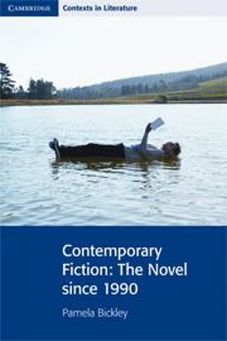 Contemporary Fiction The Novel Since 1990  9780521712491 Front Cover