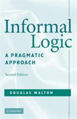 Informal Logic A Pragmatic Approach 2nd 9780521713801 Front Cover