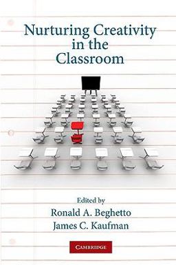 Nurturing Creativity in the Classroom Nurturing Creativity in the Classroom