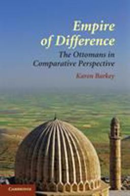 Empire of Difference The Ottomans in Comparative Perspective  9780521715331 Front Cover