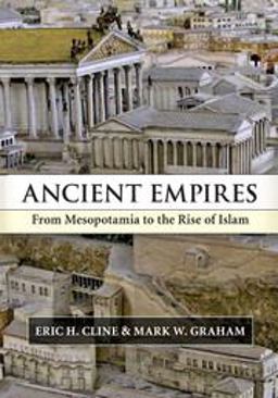 Ancient Empires From Mesopotamia to the Rise of Islam  9780521717809 Front Cover