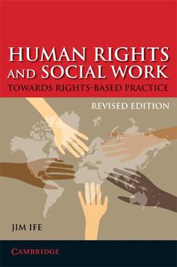 Human Rights and Social Work Towards Rights-Based Practice 2nd 9780521719629 Front Cover