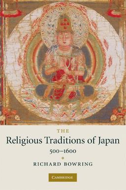 Religious Traditions of Japan, 500-1600  9780521720274 Front Cover