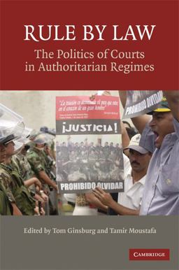 Rule of Law The Politics of Courts in Authoritarian Regimes  9780521720410 Front Cover