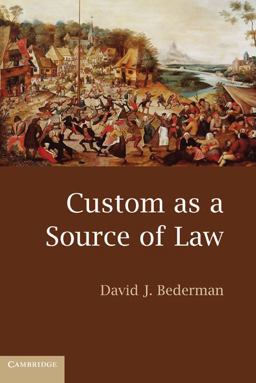 Custom as a Source of Law  9780521721820 Front Cover