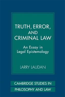 Truth, Error, and Criminal Law An Essay in Legal Epistemology  9780521730358 Front Cover