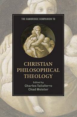 Cambridge Companion to Christian Philosophical Theology  9780521730372 Front Cover