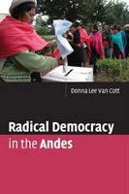 Radical Democracy in the Andes  9780521734172 Front Cover