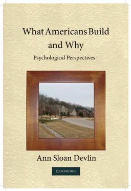 What Americans Build and Why Psychological Perspectives  9780521734356 Front Cover