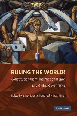 Ruling the World? Constitutionalism, International Law, and Global Governance  9780521735490 Front Cover