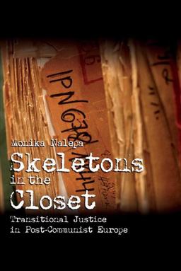 Skeletons in the Closet Transitional Justice in Post-Communist Europe  9780521735506 Front Cover
