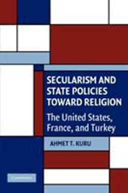 Secularism and State Policies Toward Religion The United States, France, and Turkey  9780521741347 Front Cover