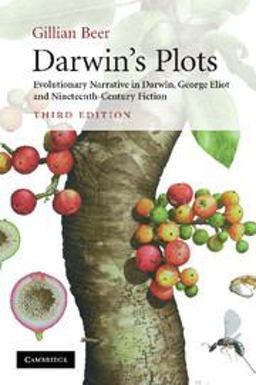 Darwin's Plots Evolutionary Narrative in Darwin, George Eliot and Nineteenth-Century Fiction 3rd 9780521743617 Front Cover