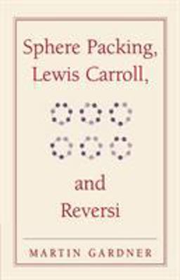Sphere Packing, Lewis Carroll, and Reversi