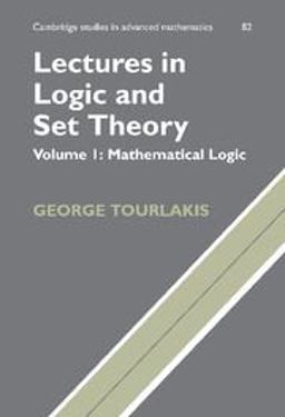 Lectures in Logic and Set Theory Mathematical Logic  9780521753739 Front Cover