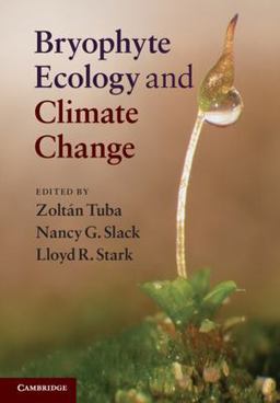 Bryophyte Ecology and Climate Change  9780521757775 Front Cover