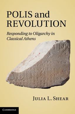 Polis and Revolution Responding to Oligarchy in Classical Athens  9780521760447 Front Cover