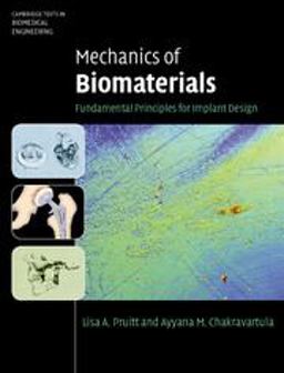 Mechanics of Biomaterials Fundamental Principles for Implant Design  9780521762212 Front Cover