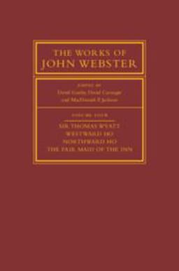 The Cambridge Edition of the Works of John Webster