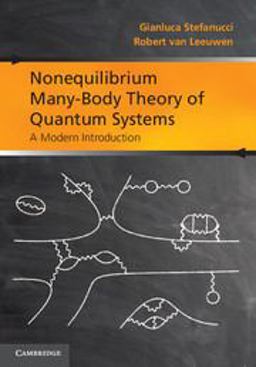 Nonequilibrium Many-Body Theory of Quantum Systems A Modern Introduction  9780521766173 Front Cover