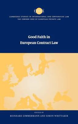 Good Faith in European Contract Law Good Faith in European Contract Law