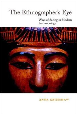 Ethnographer's Eye Ways of Seeing in Anthropology  9780521774758 Front Cover