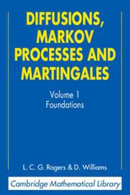 Diffusions, Markov Processes and Martingales Foundations 2nd 9780521775946 Front Cover