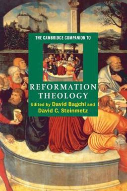 Cambridge Companion to Reformation Theology  9780521776622 Front Cover