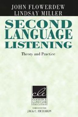 Second Language Listening Theory and Practice  9780521786478 Front Cover