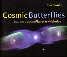 Cosmic Butterflies The Colorful Mysteries of Planetary Nebulae  9780521791359 Front Cover