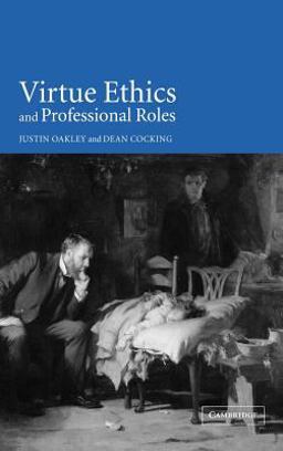 Virtue Ethics and Professional Roles  9780521793056 Front Cover