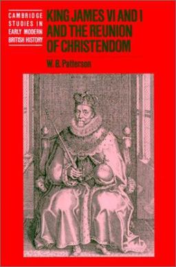 King James VI and I and the Reunion of Christendom  9780521793858 Front Cover