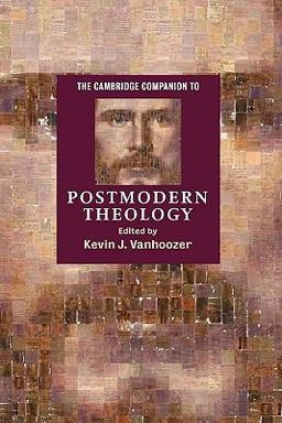 Cambridge Companion to Postmodern Theology  9780521793957 Front Cover