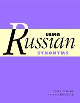 Using Russian Synonyms  9780521794053 Front Cover