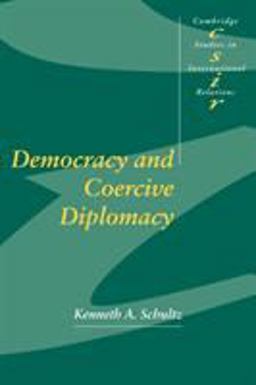 Democracy and Coercive Diplomacy  9780521796699 Front Cover
