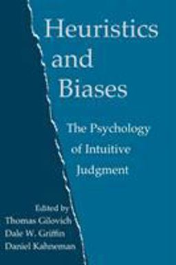 Heuristics and Biases The Psychology of Intuitive Judgment  9780521796798 Front Cover