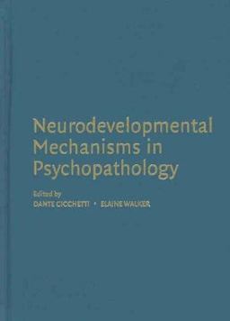 Neurodevelopmental Mechanisms in Psychopathology  9780521802253 Front Cover