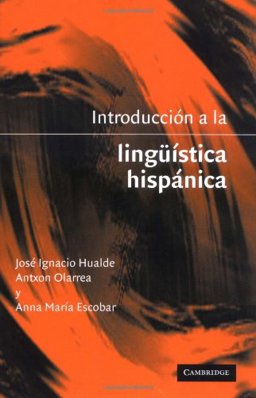 Introducciï¿½n a la Lingï¿½istica Hispï¿½nica  9780521803144 Front Cover