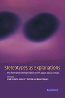 Stereotypes as Explanations Stereotypes as Explanations