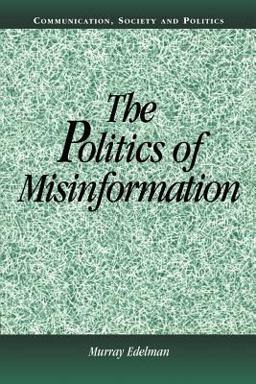 Politics of Misinformation  9780521805100 Front Cover
