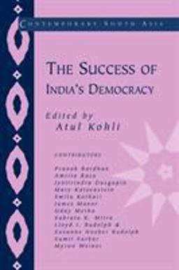 The Success of India's Democracy The Success of India's Democracy