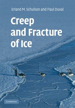 Creep and Fracture of Ice  9780521806206 Front Cover