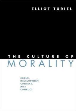 Culture of Morality Social Development, Context, and Conflict  9780521808330 Front Cover