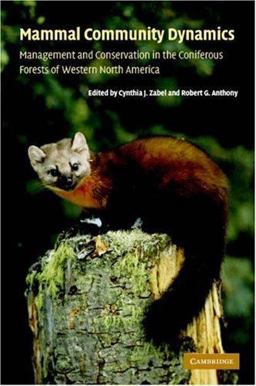 Mammal Community Dynamics Management and Conservation in the Coniferous Forests of Western North America  9780521810432 Front Cover