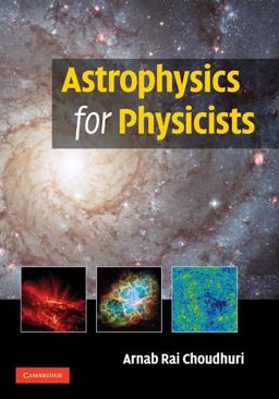 Astrophysics for Physicists  9780521815536 Front Cover