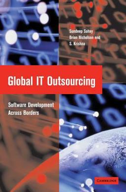 Global IT Outsourcing Software Development Across Borders  9780521816045 Front Cover