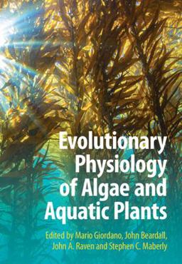 Evolutionary Physiology of Algae and Aquatic Plants  9780521822985 Front Cover