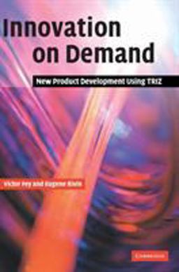 Innovation on Demand New Product Development Using TRIZ  9780521826204 Front Cover