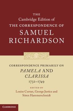 Correspondence Primarily on Pamela and Clarissa (1732-1749)  9780521830355 Front Cover
